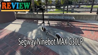 Segway Ninebot MAX G30LP Review - Should You Buy This Electric Scooter?