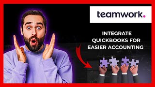 How To Integrate TEAMWORK.COM With Quickbooks For Easier Account (Full 2025 Guide)