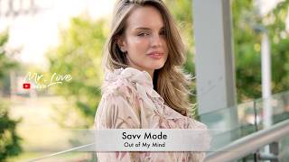 Savv Mode - Out of My Mind