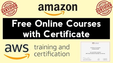 Amazon AWS Training and Certification Free Online Courses with Certificate | Amazon Web Services