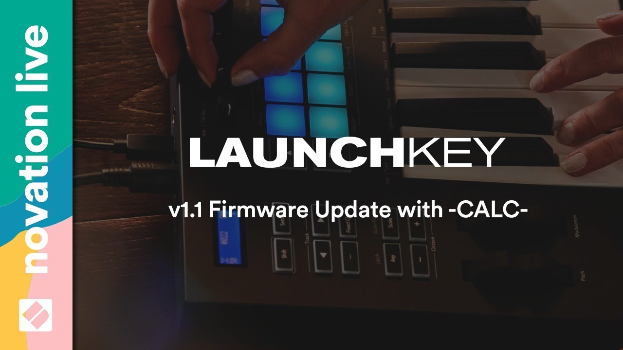 Launchkey MK3 Firmware Update V1 1 With CALC Novation Live YouTube