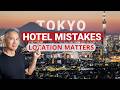 Don't Choose The Wrong Location To Stay in Tokyo Japan