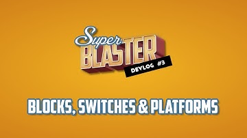 Super Blaster - Devlog #3 | Blocks, Health UI, Switches and more...