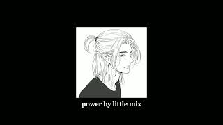 power | little mix ~sped up Resimi