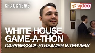 White House Game-A-Thon: @darkness429 Talks Professional Streaming and the Explosion of eSports