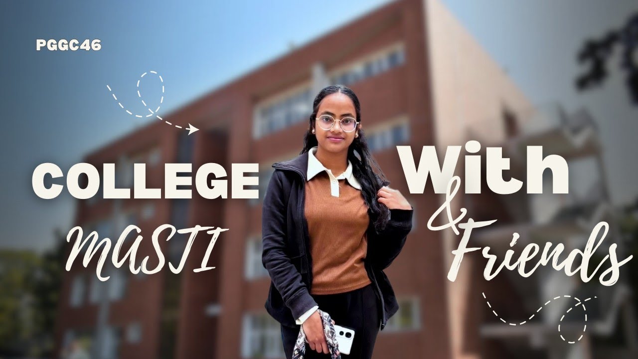 COLLEGE MASTI WITH FRIENDS 😅🤩😂#pggc46 