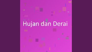 Download Lagu Hujan dan Derai MP3 Download Lagu Hujan dan Derai MP3