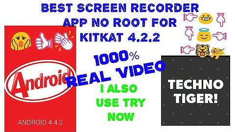 Kitkat best screen recorder no root