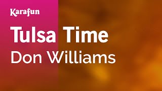 Tulsa Time - Don Williams | Karaoke Version | KaraFun chords