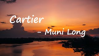 Muni Long - Cartier  Lyrics