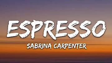 Sabrina Carpenter - Espresso (Lyrics)