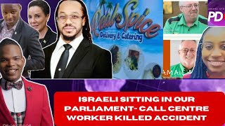 Israeli Sitting in our Parliament? Drug Bust from Food Truck! Caller Centre Worker Killed Accident