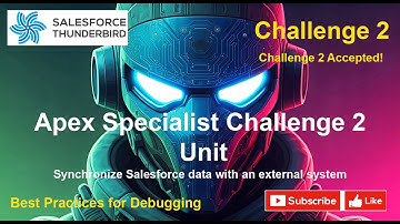 Unlocking the Apex Specialist Superbadge | Challenge 2 Explained