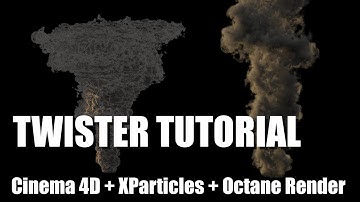 TWISTER TUTORIAL (Cinema 4D + XParticles + ExplosiaFX + Octane render) - How to make a twister ?