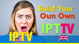 Build Your Own IPTV in Minutes