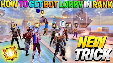 HOW TO GET BOT LOBBY IN FREE FIRE | HOW TO GET BOT IN RANKED GAME FREE FIRE | NEW TRICK REVEALED | ⚡