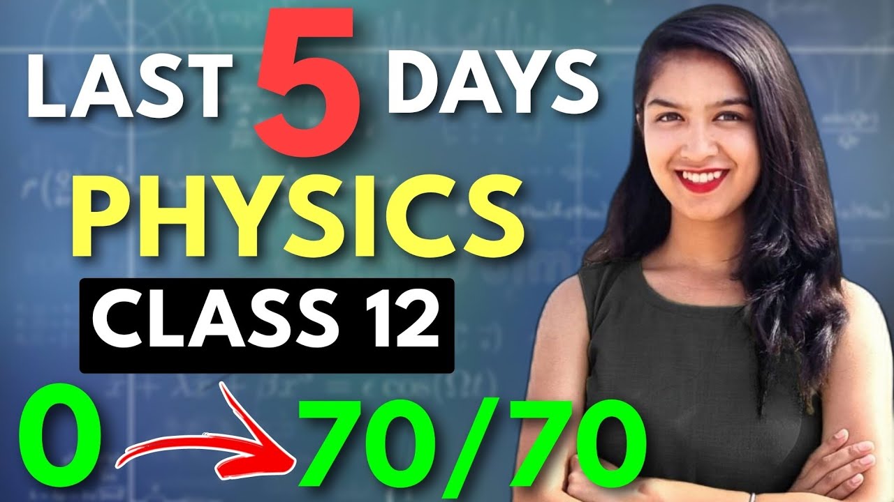 Score 70/70 In PHYSICS Class 12 In LAST 5 DAYS 😱 With This STRATEGY 🔥 # ...