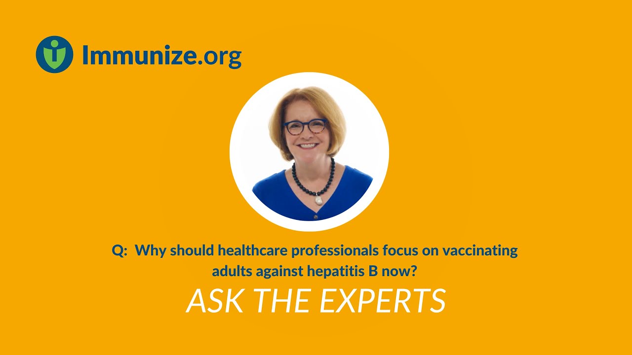 Ask the Experts: Why Universal Adult HepB Vaccination Now?