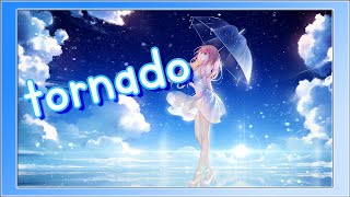 Nightcore - Tornado