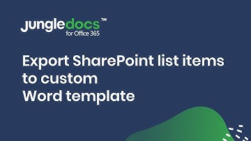 Export SharePoint list items to custom Word template with JungleDocs