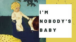 I'm Nobody's Baby