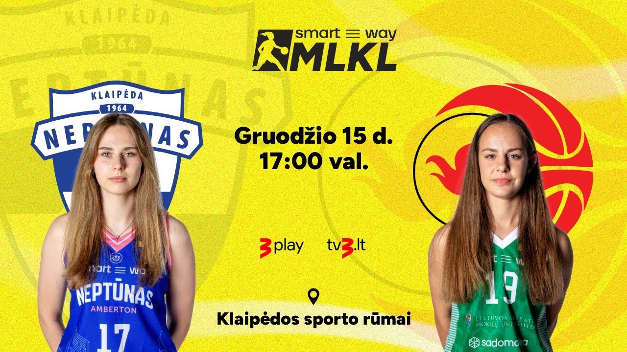 Open „Smart Way“ MLKL: Klaipėdos „Neptūnas-Amberton“ – Kauno „Aistės-LSMU“