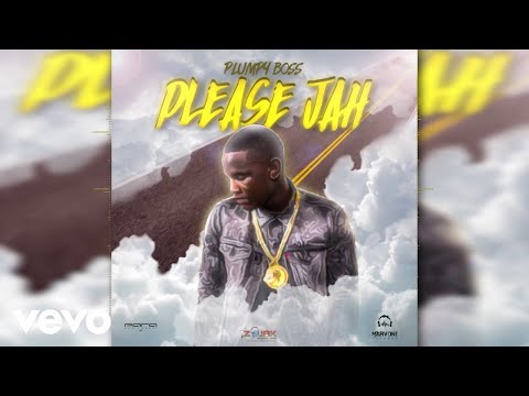 Plumpy Boss - Please Jah (Official Audio)