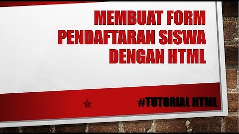 Formulir pendaftaran siswa dengan HTML