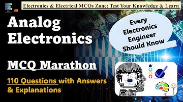 Analog Electronics MCQ Marathon – 110 Questions with Answers & Explanations! #electronicsmcqs