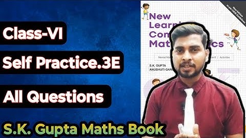 Chapter-3 Playing with  Numbers  || Self Practice-3E || New Learning Composite Mathematics Class-6