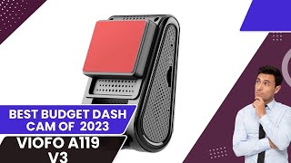 Viofo A119 V3 Full Review 2024 - Best Budget Dash Cam Of 2024