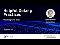 Helpful Golang Practices: Working with Time