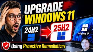 Update Windows 11 24H2 to 25H2 Using Intune | Proactive Remediations