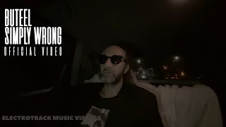 Buteel - Simply wrong (Official video)