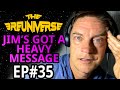 Jim breuers got something heavy to say  the breuniverse podcast 35