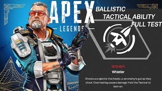 Ballistic  Ability Full test//Apex legends