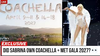 Did Sabrina Carpenter Just Win Fashion in 2027 From Coachella to the Met Gala? 😳