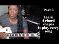 4 Chord Shapes to Play EVERY song in the CHANTS D
