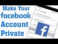 How To Make Facebook Account Completely Private || Facebook Me Private Settings Kaise Kare