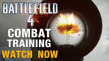 Battlefield 4 | Combat Training In Test Range | FTW November 2013