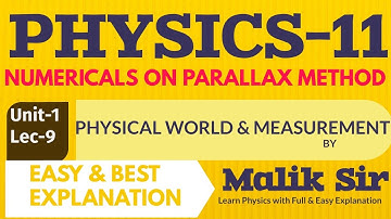 LECTURE-9 NUMERICAL ON PARALLAX METHOD PHYSICAL WORLD &  MEASUREMENT UNIT-1 CLASS-11 PHYSICS