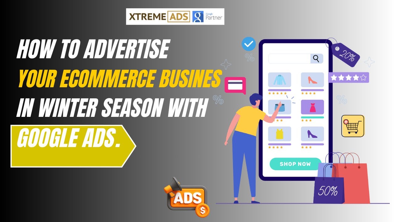 How to Advertise Your eCommerce Store in Winter with Google Ads  (5 Proven Strategies)