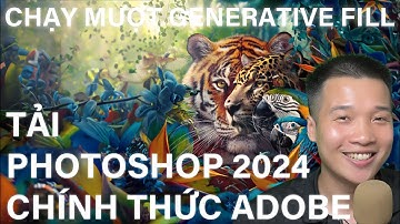 Cách tải Photoshop 2024 AI chính thức từ Adobe chạy mượt Generative Fill