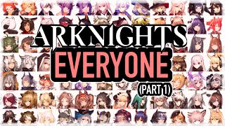 EVERY ARKNIGHTS OPERATOR - THOUGHTS 1