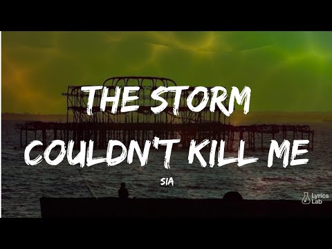 Sia – The Storm Couldn't Kill Me 🌪️🔥 | Emotional Healing Anthem