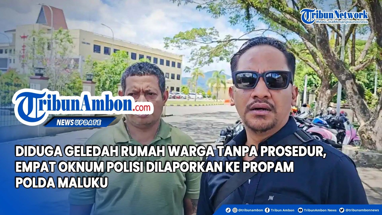 Diduga Geledah Rumah Warga Tanpa Prosedur, Empat Oknum Polisi Dilaporkan Ke Propam Polda Maluku