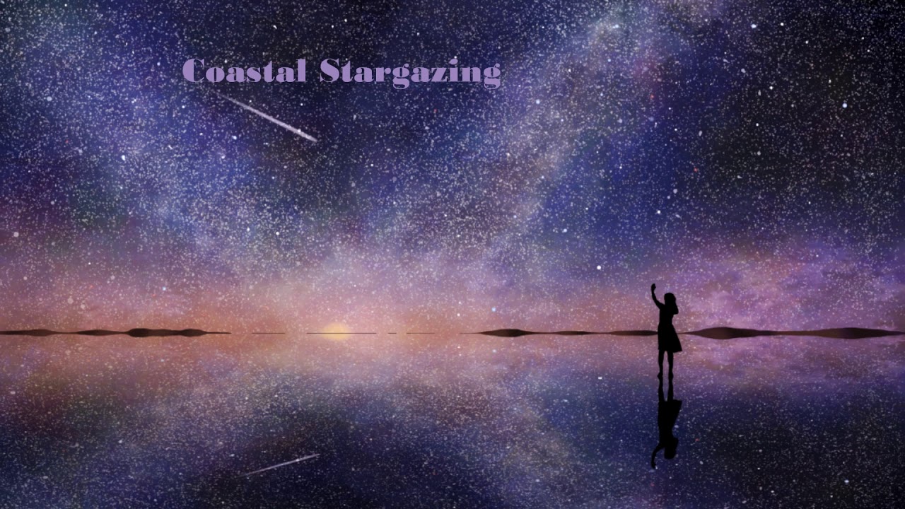 Watch Coastal Stargazing on YouTube Watch Coastal Stargazing on YouTube