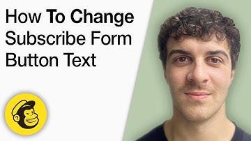 How to Change Subscribe Form Button Text in Mailchimp [2025 Full Guide]