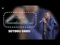 Zikiri Sourakata Koné SEYDOU DAOU AÏCHA RAH 