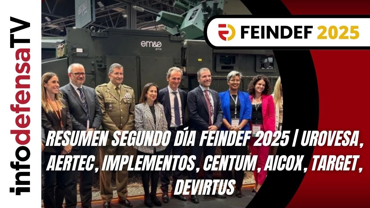 Resumen segundo día Feindef 2025 | Urovesa, Aertec, Implementos, Centum, Aicox, Target, Devirtus